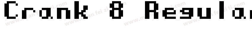 Crank 8 Regular Regular字体转换